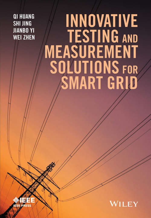 Innovative Testing and Measurement Solutions for Smart Grid