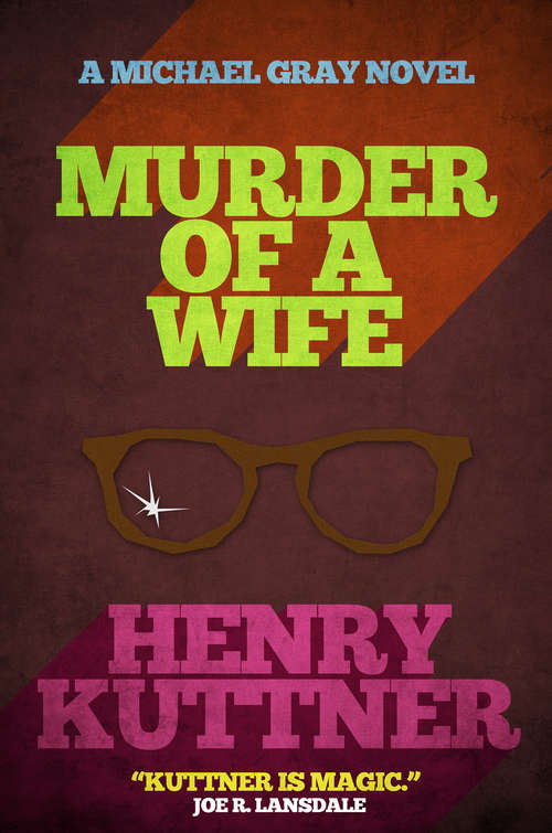 Book cover of Murder of a Wife: A Michael Gray Novel (The Michael Gray Novels #4)