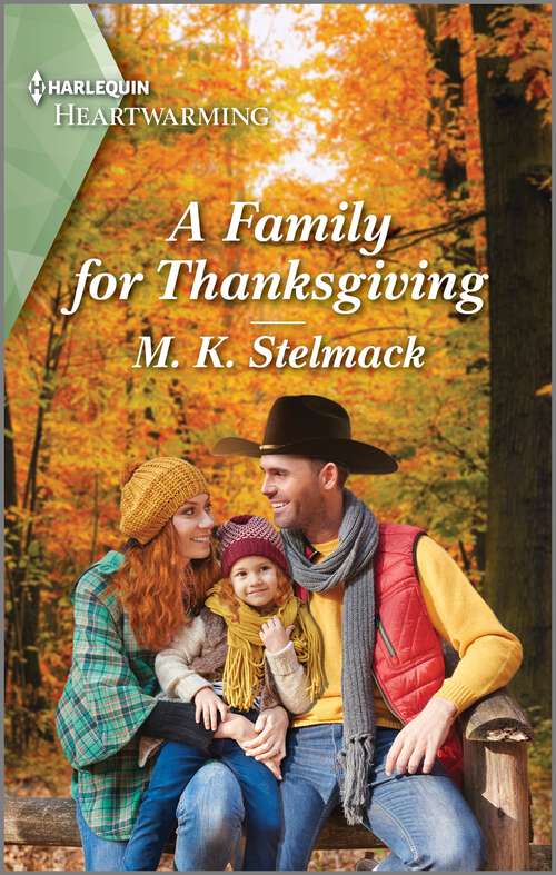 Book cover of A Family for Thanksgiving: A Clean and Uplifting Romance (A Ranch to Call Home #2)