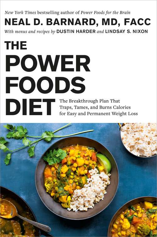 Book cover of The Power Foods Diet: The Breakthrough Plan That Traps, Tames, and Burns Calories for Easy and Permanent Weight Loss
