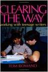 Book cover of Clearing The Way: Working With Teenage Writers