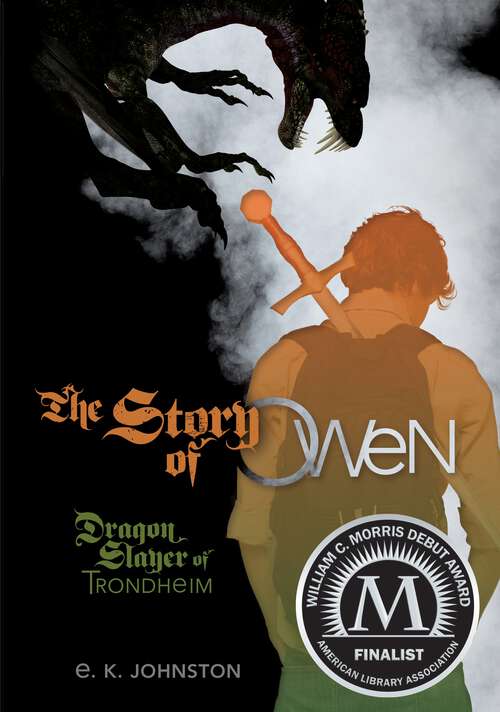 Book cover of The Story of Owen: Dragon Slayer of Trondheim