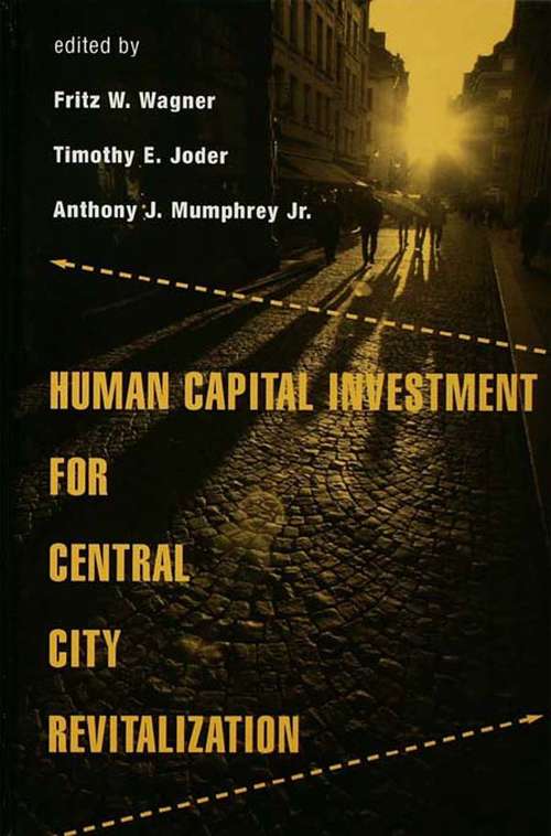 Human Capital Investment for Central City Revitalization (Contemporary Urban Affairs)