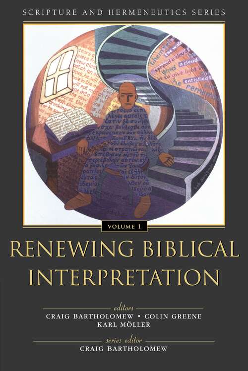Book cover of Renewing Biblical Interpretation (Scripture and Hermeneutics Series)