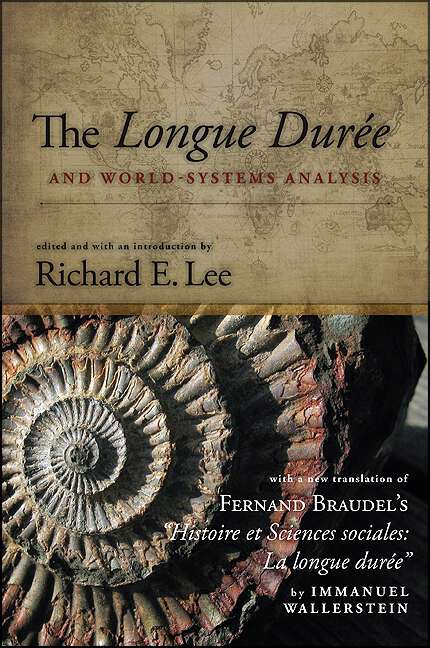 Book cover of The Longue Durée and World-Systems Analysis (SUNY series, Fernand Braudel Center Studies in Historical Social Science)