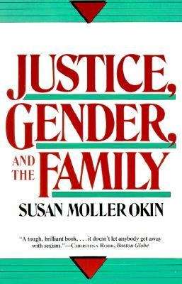 Book cover of Justice, Gender, And The Family
