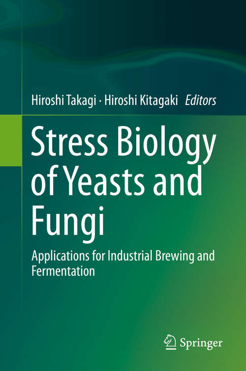 Book cover of Stress Biology of Yeasts and Fungi