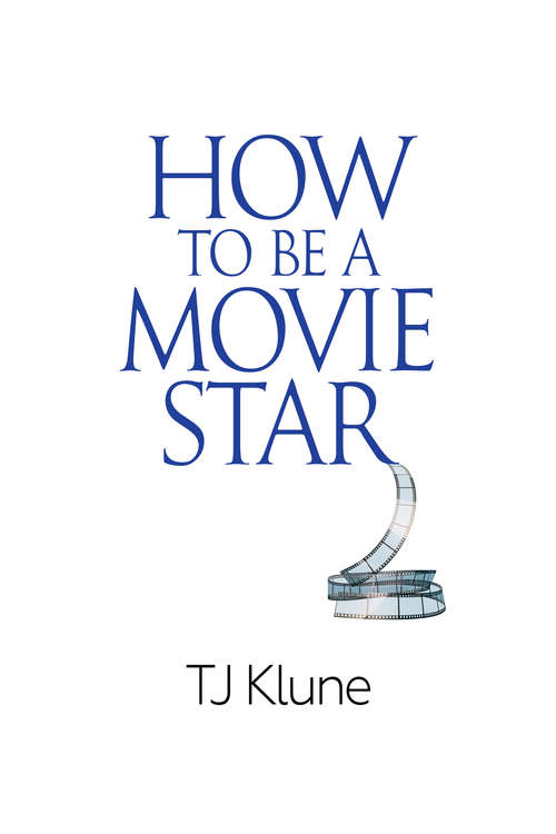 How to Be a Movie Star (How to Be #2)