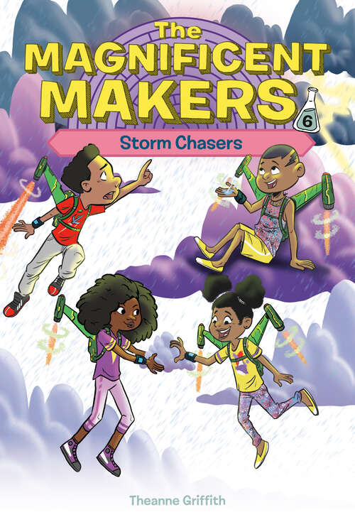 Book cover of The Magnificent Makers #6: Storm Chasers (The Magnificent Makers #6)