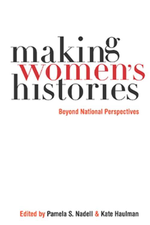 Book cover of Making Women’s Histories: Beyond National Perspectives