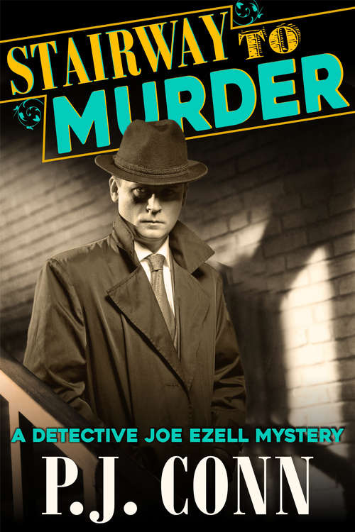Stairway to Murder (A Detective Joe Ezell Mystery #2)