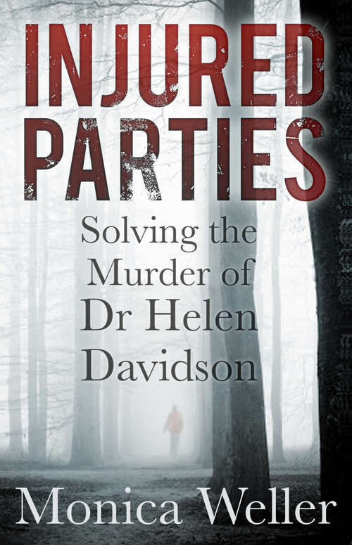 Book cover of Injured Parties: Solving the Murder of Dr Helen Davidson