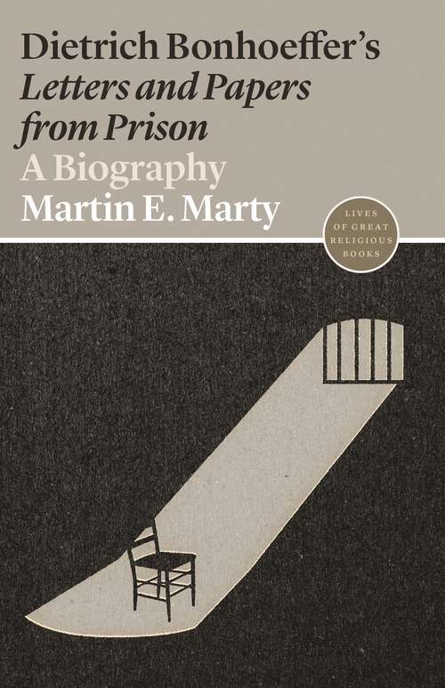 Dietrich Bonhoeffer's "Letters and Papers from Prison"