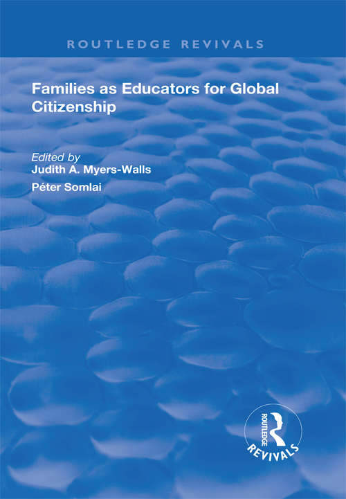 Families as Educators for Global Citizenship (Routledge Revivals)