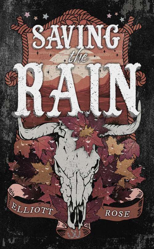 Book cover of Saving the Rain (Crimson Ridge)