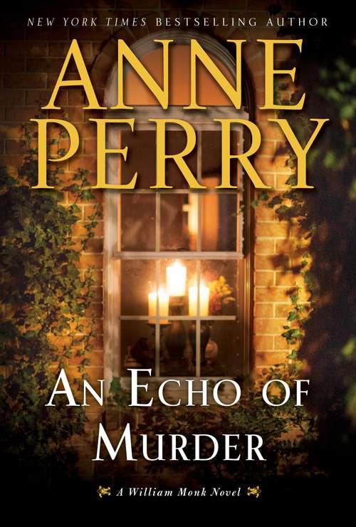 Book cover of An Echo of Murder: A William Monk Novel