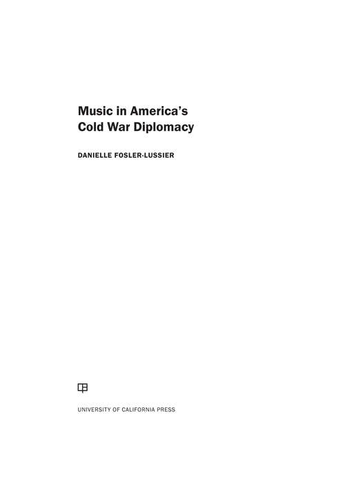 Book cover of Music in America's Cold War Diplomacy
