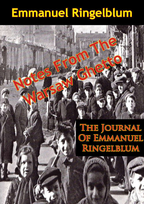 Book cover of Notes From The Warsaw Ghetto: The Journal Of Emmanuel Ringelblum