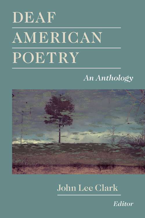 Deaf American Poetry: An Anthology