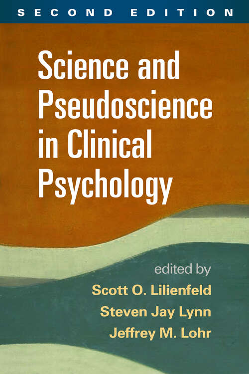 Book cover of Science and Pseudoscience in Clinical Psychology, Second Edition