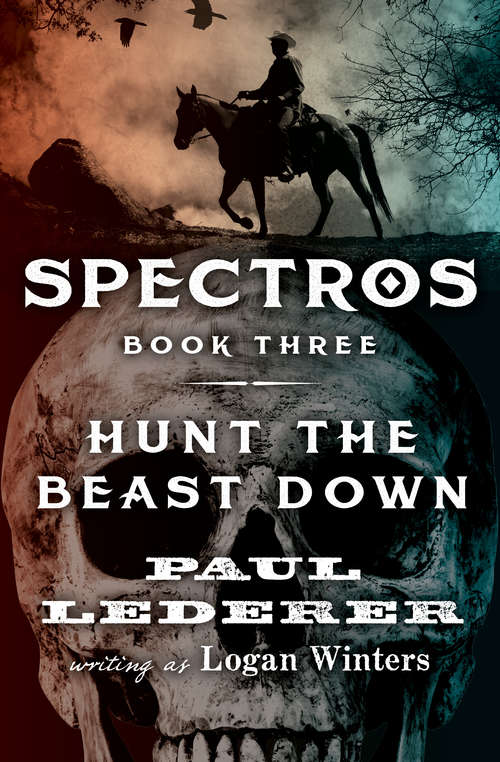 Book cover of Hunt the Beast Down (Spectros #3)