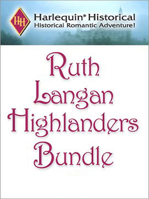 Book cover of Ruth Langan Highlanders Bundle