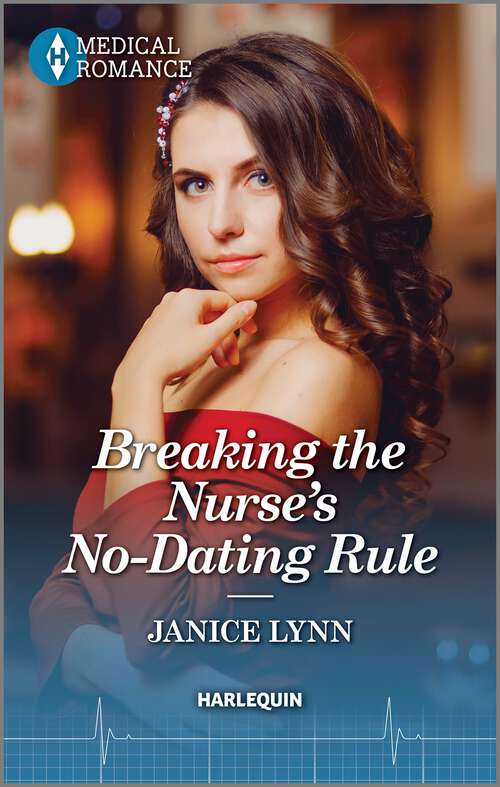 Book cover of Breaking the Nurse's No-Dating Rule