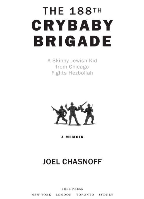 Book cover of The 188th Crybaby Brigade: A Skinny Jewish Kid from Chicago Fights Hezbollah: A Memoir