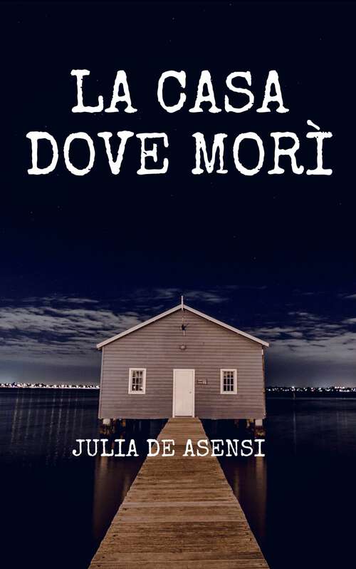 Book cover of La casa dove morì