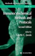 Immunocytochemical Methods and Protocols, 2nd Edition