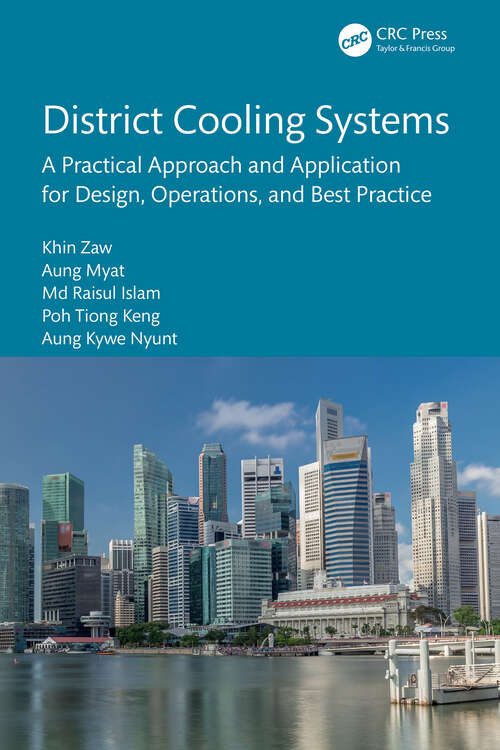 Book cover of District Cooling Systems: A Practical Approach and Application for Design, Operations, and Best Practice (1)