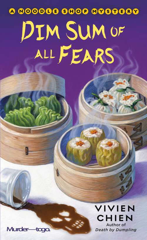 Book cover of Dim Sum of All Fears: A Noodle Shop Mystery (A Noodle Shop Mystery #2)