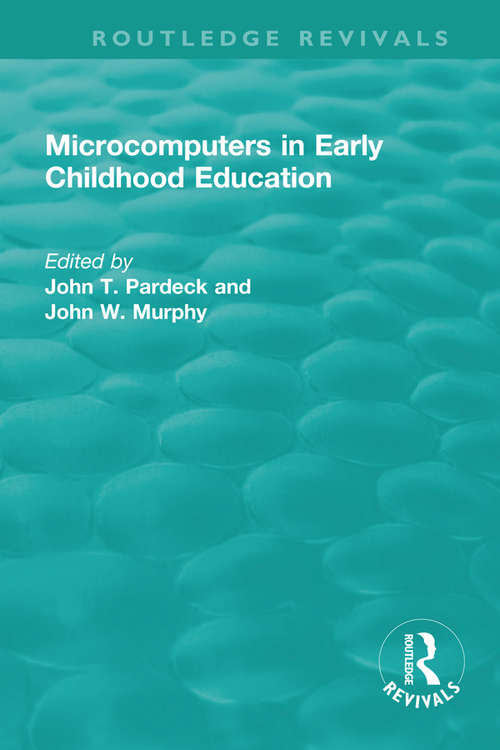 Microcomputers in Early Childhood Education (Routledge Revivals)