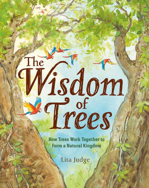 Book cover of The Wisdom of Trees: How Trees Work Together to Form a Natural Kingdom