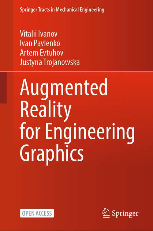 Book cover of Augmented Reality for Engineering Graphics (1st ed. 2024) (Springer Tracts in Mechanical Engineering)