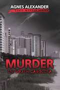 Murder in South Carolina (State Murder Series)