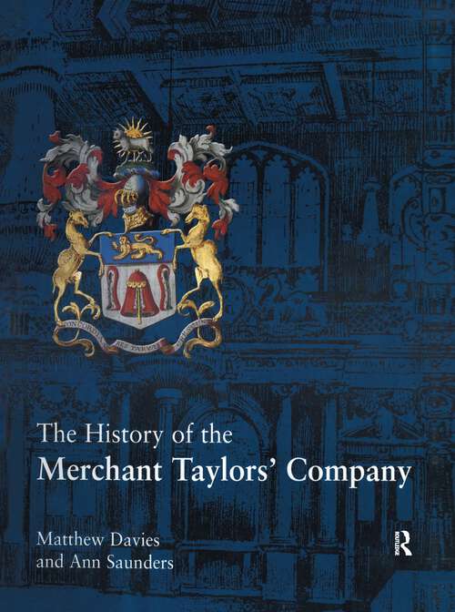 Book cover of The History of the Merchant Taylors' Company (1)