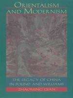 Book cover of Orientalism and Modernism: The Legacy of China in Pound and Williams