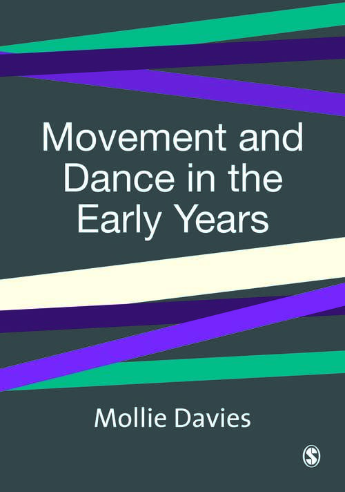 Book cover of Movement and Dance in Early Childhood (Zero to Eight)