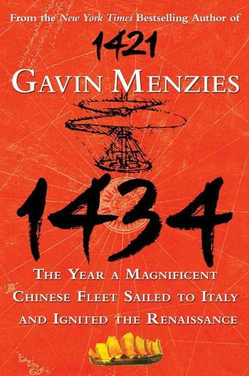 Book cover of 1434: The Year a Chinese Fleet Sailed to Italy and Ignited the Renaissance