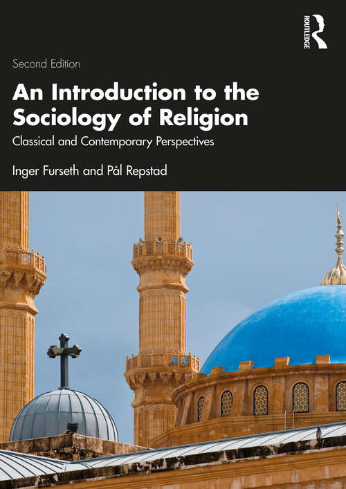 Book cover of An Introduction to the Sociology of Religion: Classical and Contemporary Perspectives (2)