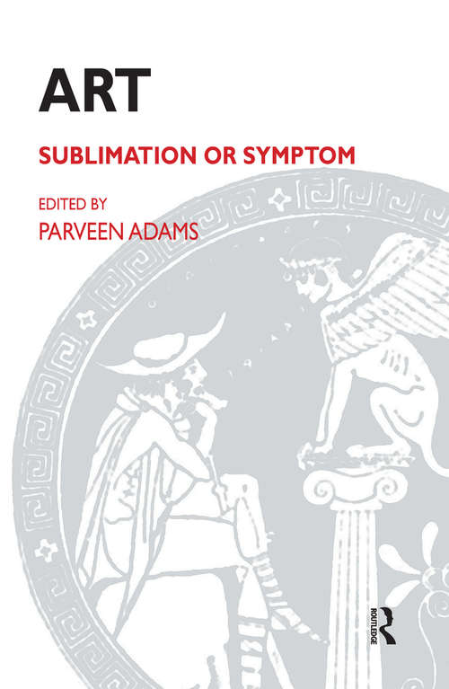 Book cover of Art: Sublimation or Symptom (Contemporary Theory Ser.)
