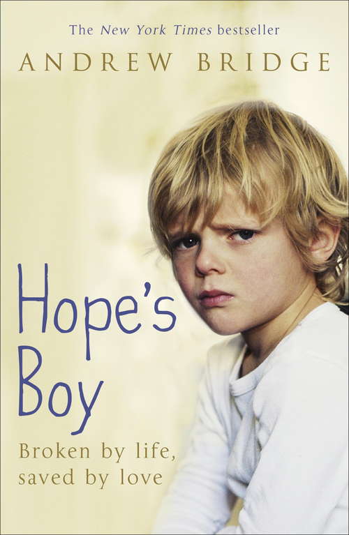 Book cover of Hope's Boy: Broken by life, saved by love