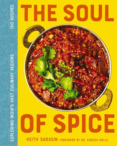 Book cover of The Soul of Spice: Exploring India’s Vast Culinary Regions