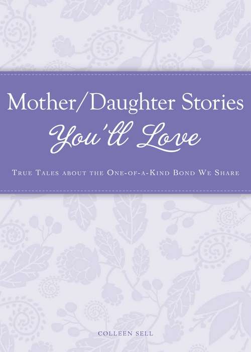 Book cover of Mother/Daughter Stories You'll Love