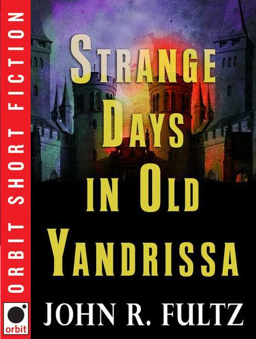 Book cover of Strange Days in Old Yandrissa