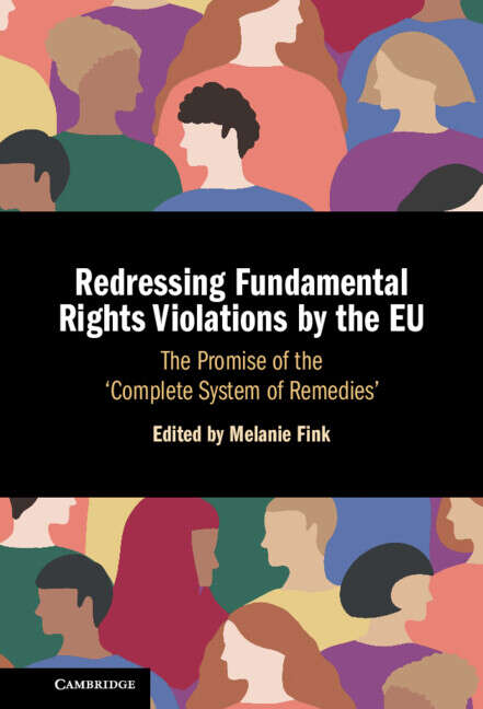 Book cover of Redressing Fundamental Rights Violations by the EU: The Promise of the ‘Complete System of Remedies'