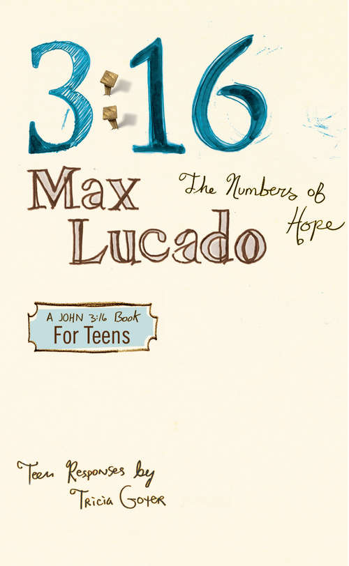 Book cover of 3:16: The Numbers of Hope-Teen Edition