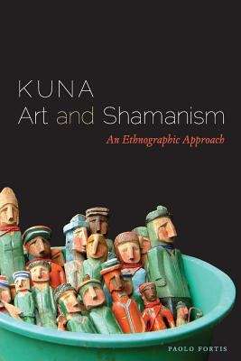 Book cover of Kuna Art and Shamanism: An Ethnographic Approach
