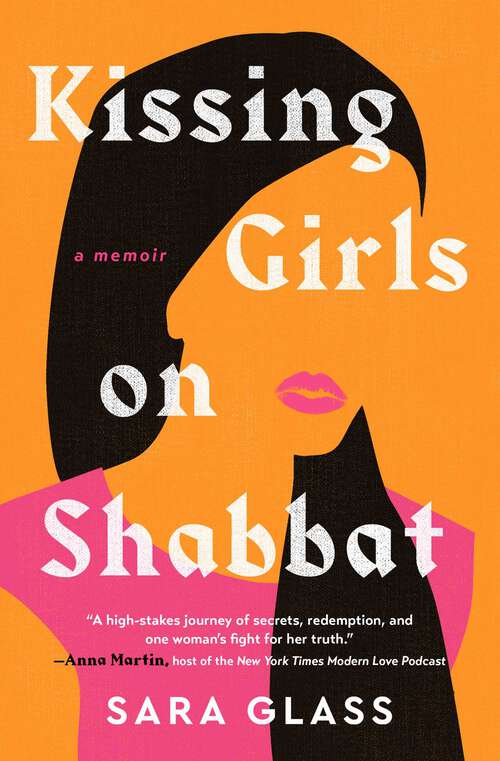 Book cover of Kissing Girls on Shabbat: A Memoir